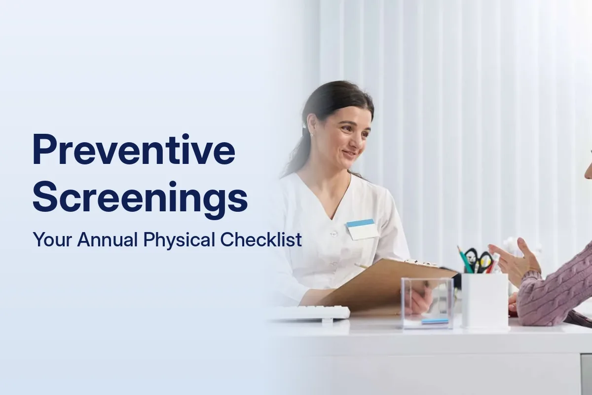Why an Annual Physical Matters More Than You Think: Preventive Screenings Every Adult in Oakland County Should Get